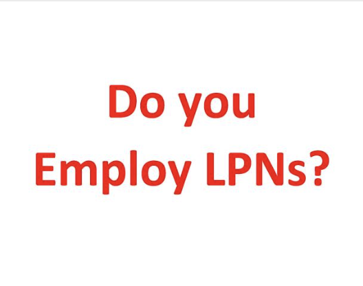 Do you employee LPNs'?